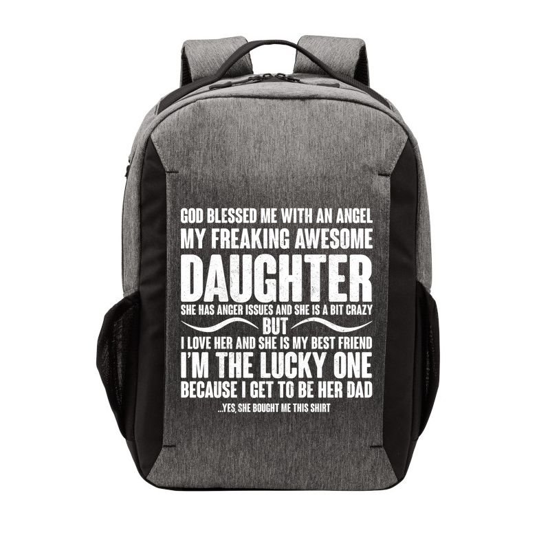 God Blessed Me With An Angel My Awesome Daughter Vector Backpack