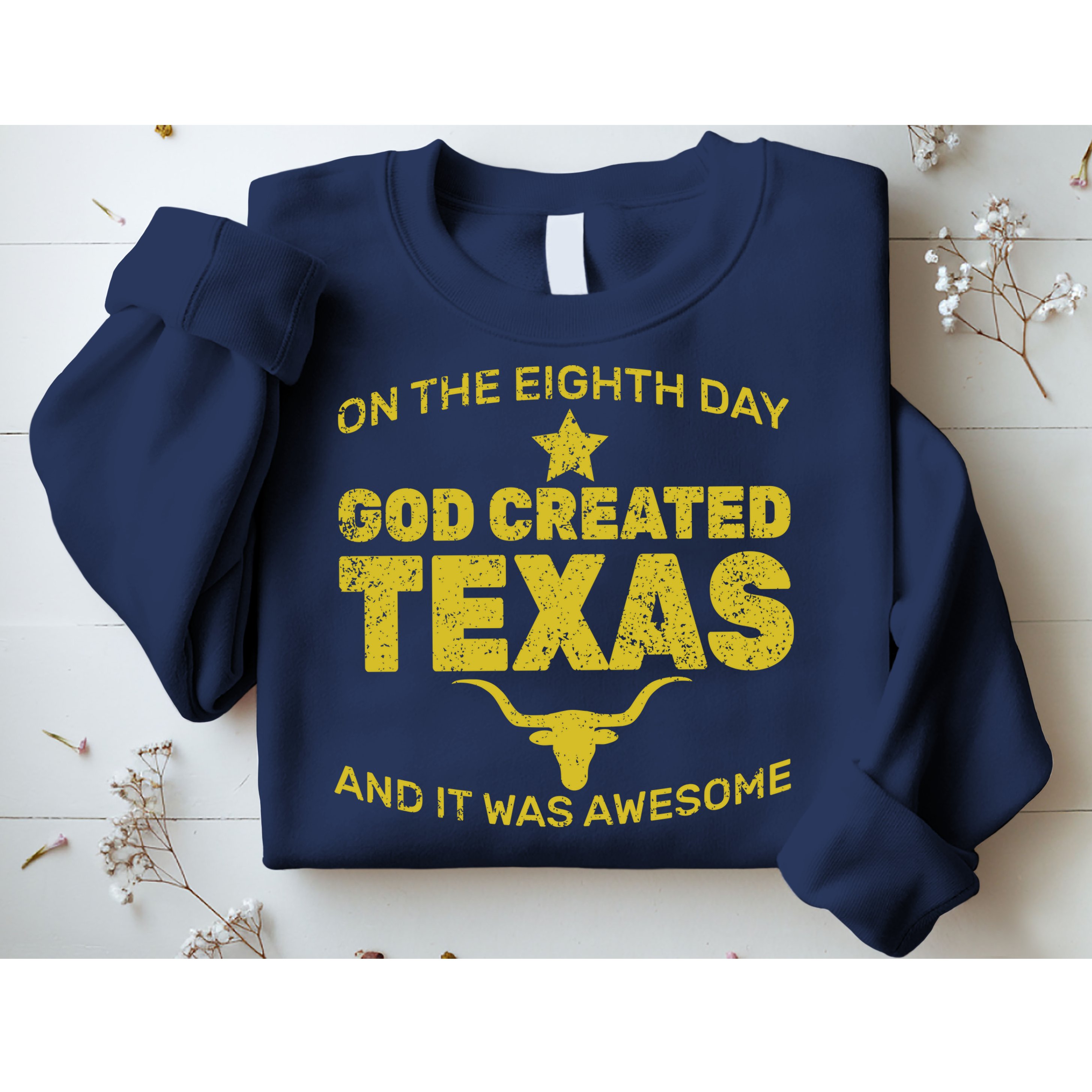God Created Texas Sweatshirt