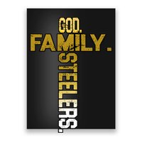 God Family Steelers Poster