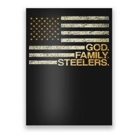 God Family Steelers American Football Flag Poster