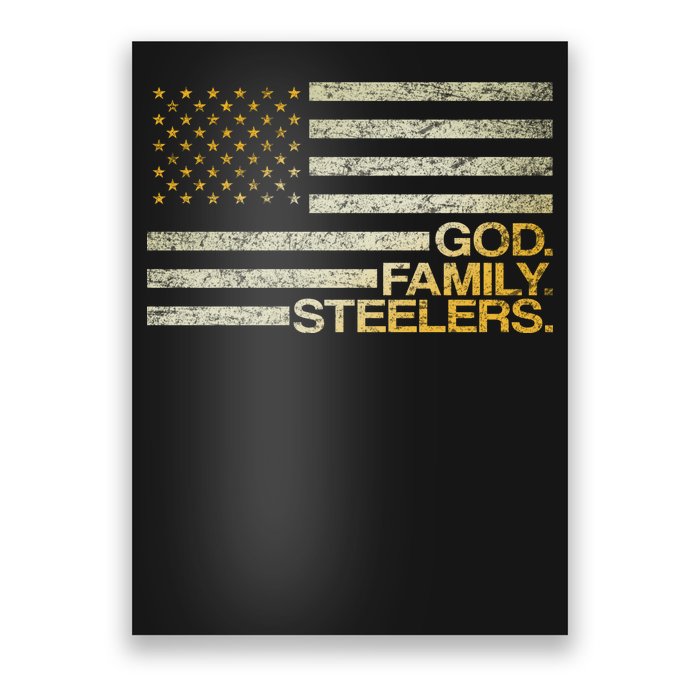 God Family Steelers American Football Flag Poster