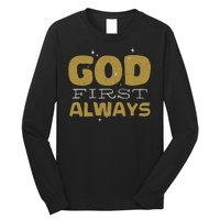 God First Always Long Sleeve Shirt