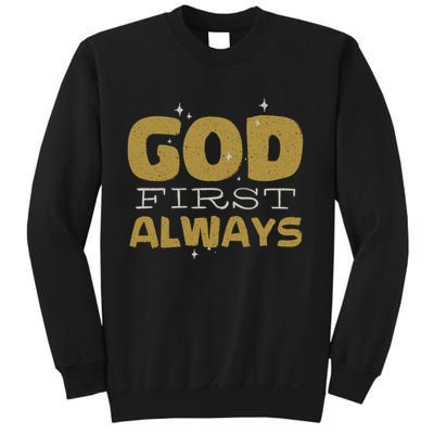 God First Always Sweatshirt