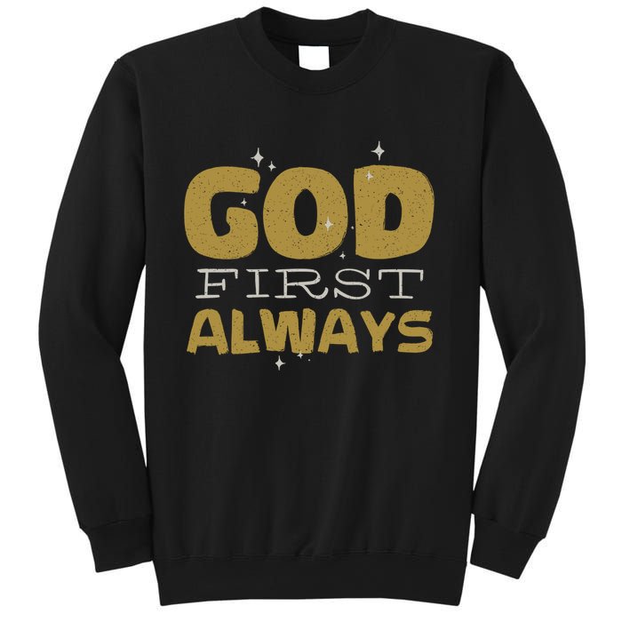 God First Always Sweatshirt