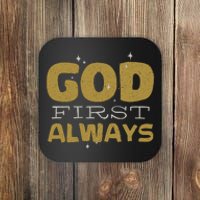 God First Always Coaster