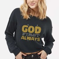 God First Always Cropped Pullover Crew