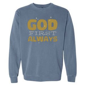 God First Always Garment-Dyed Sweatshirt