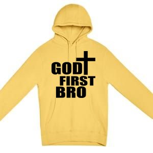 God First Bro Premium Pullover Hoodie