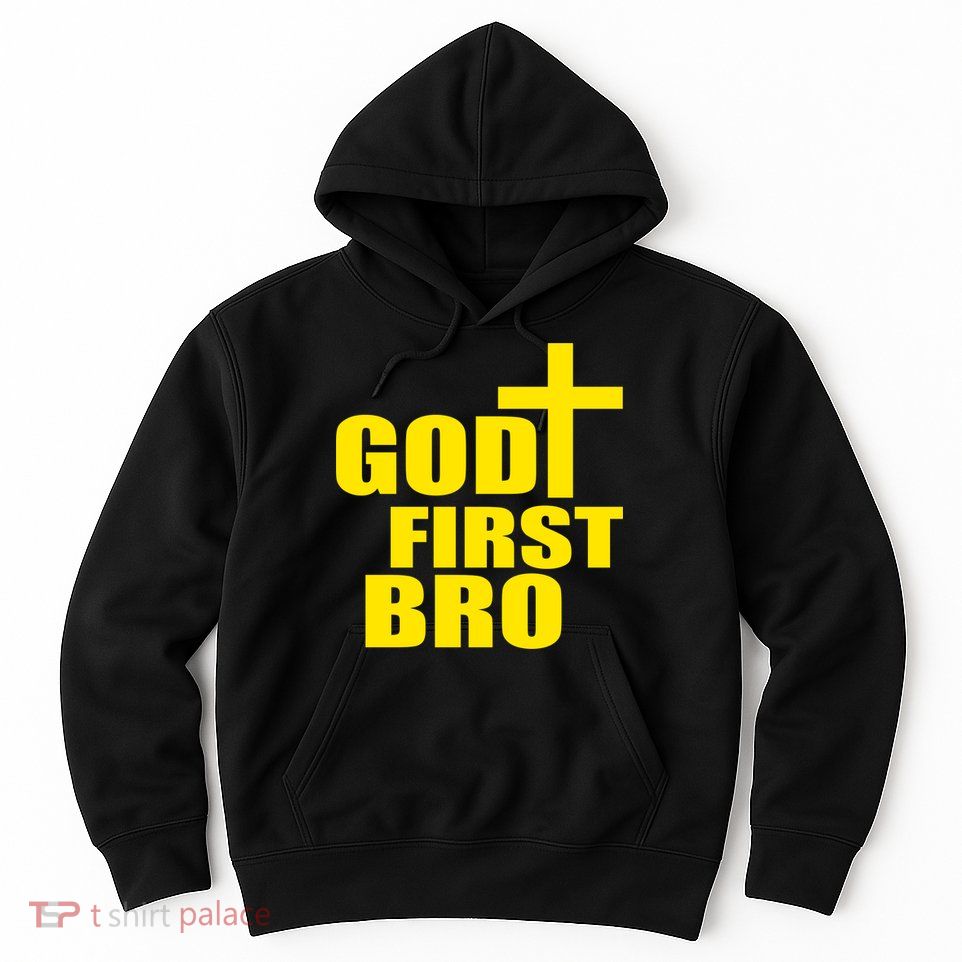 God First Bro Hoodie