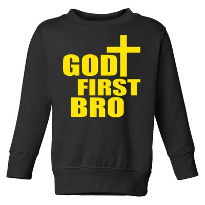 God First Bro Toddler Sweatshirt