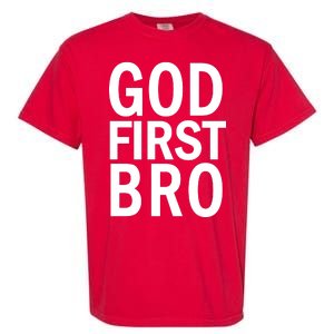 God First Bro Christian Garment-Dyed Heavyweight T-Shirt