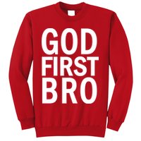 God First Bro Christian Sweatshirt