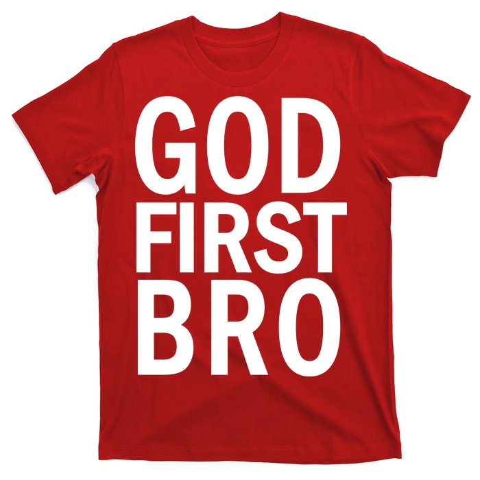 God First Bro Christian T-Shirt