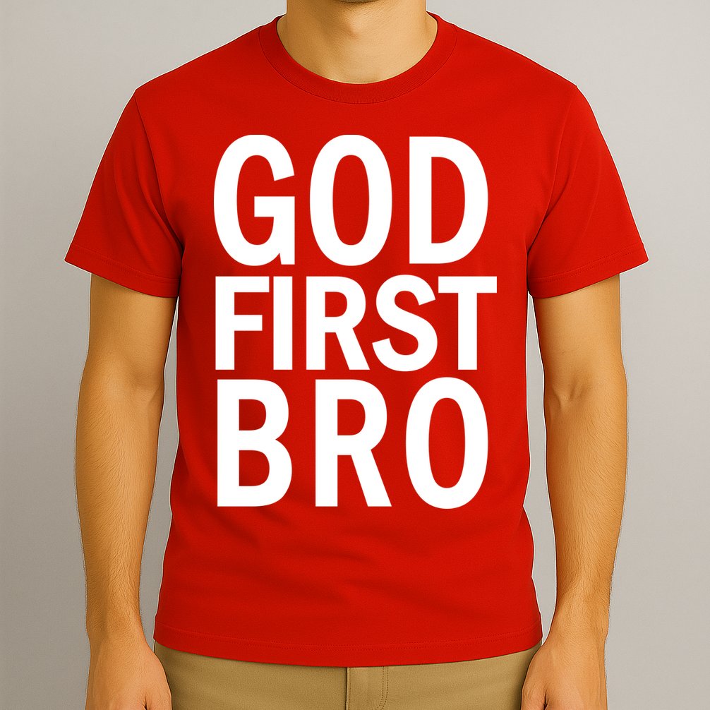God First Bro Christian T-Shirt