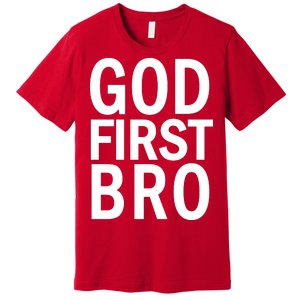 God First Bro Christian Premium T-Shirt