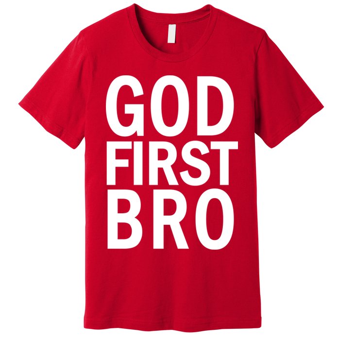 God First Bro Christian Premium T-Shirt