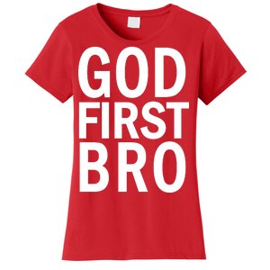 God First Bro Christian Women's T-Shirt