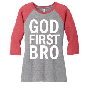 God First Bro Christian Women's Tri-Blend 3/4-Sleeve Raglan Shirt