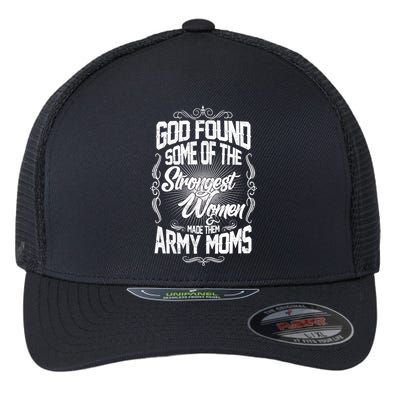 God Found Strong Army Moms Flexfit Unipanel Trucker Cap