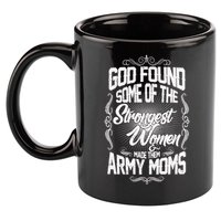 God Found Strong Army Moms 11oz C Handle Ceramic Mug