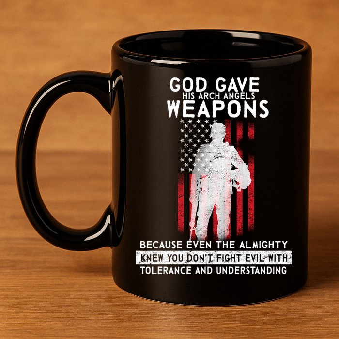 God Gave Weapons To Fight Evil 11oz C Handle Ceramic Mug