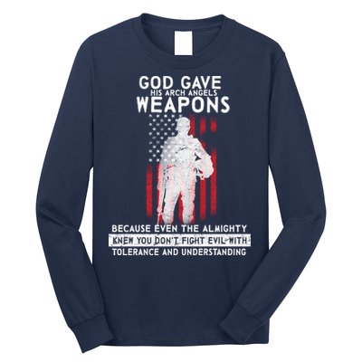 God Gave Weapons To Fight Evil Long Sleeve Shirt