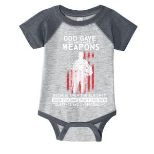 God Gave Weapons To Fight Evil Infant Baby Jersey Bodysuit