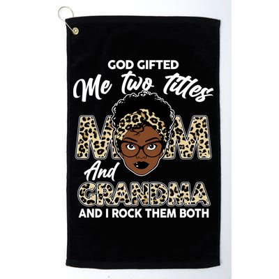 God Gifted Me Two Titles Mom and Grandma Leopard Style Golf Towel