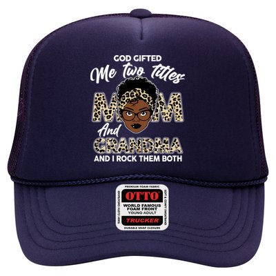 God Gifted Me Two Titles Mom and Grandma Leopard Style Trucker Hat