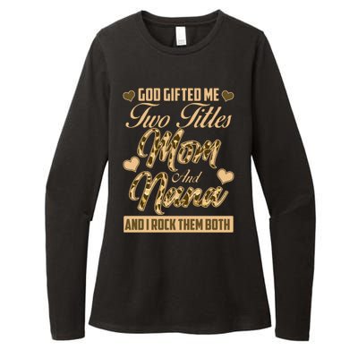 God Gifted Me Two Titles Mom and Nana Womens CVC Long Sleeve Shirt