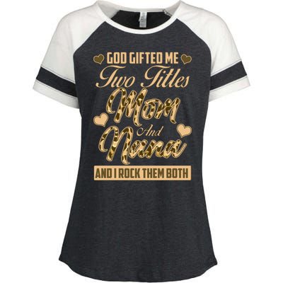 God Gifted Me Two Titles Mom and Nana Enza Ladies Jersey Colorblock Tee