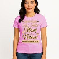God Gifted Me Two Titles Mom and Nana Womens T-Shirt