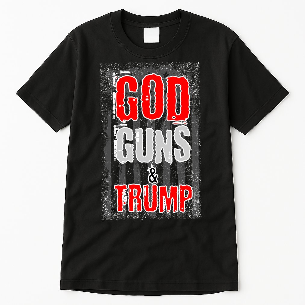God Guns & Trump Tall T-Shirt