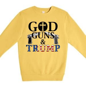 God Guns & Trump Donald President of the United States Premium Crewneck Sweatshirt