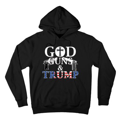 God Guns & Trump Donald President of the United States Hoodie