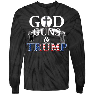 God Guns & Trump Donald President of the United States Tie-Dye Long Sleeve Shirt