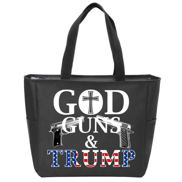 God Guns & Trump Donald President of the United States Zip Tote Bag