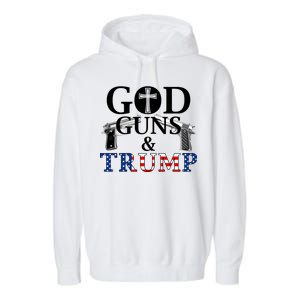 God Guns & Trump Donald President of the United States Garment-Dyed Fleece Hoodie