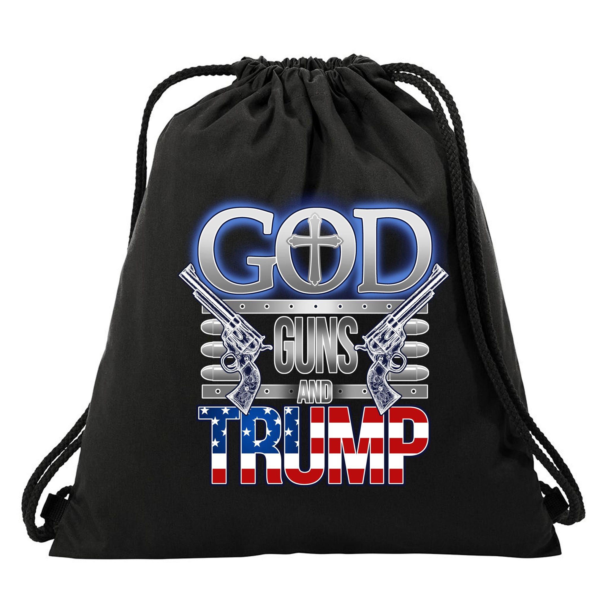 God Guns And Donald Trump Drawstring Bag