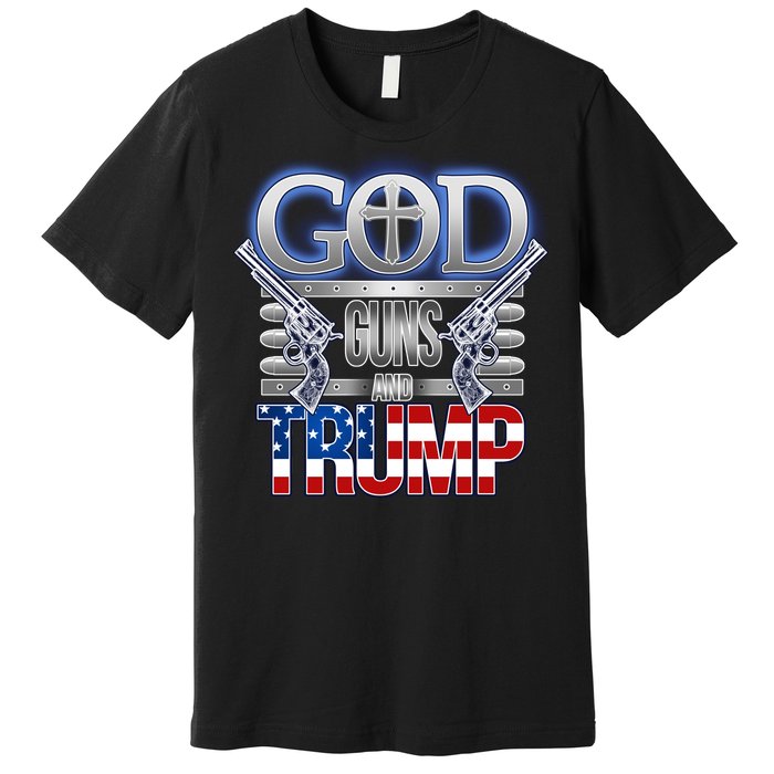 God Guns And Donald Trump Premium T-Shirt