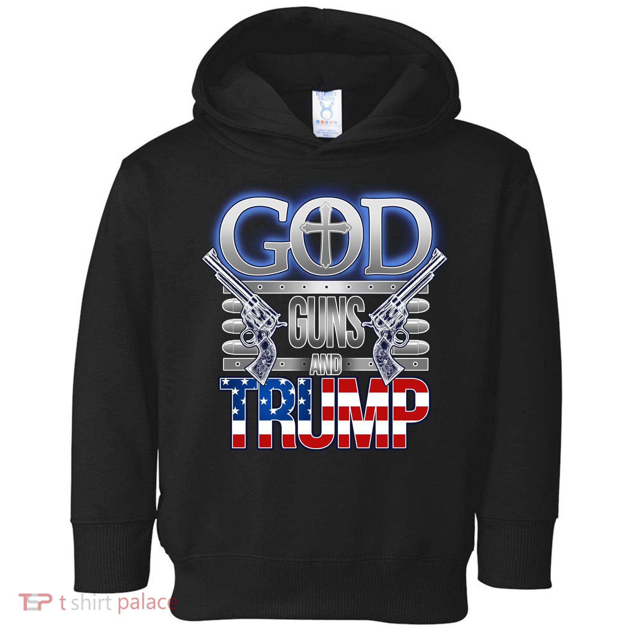 God Guns And Donald Trump Toddler Hoodie