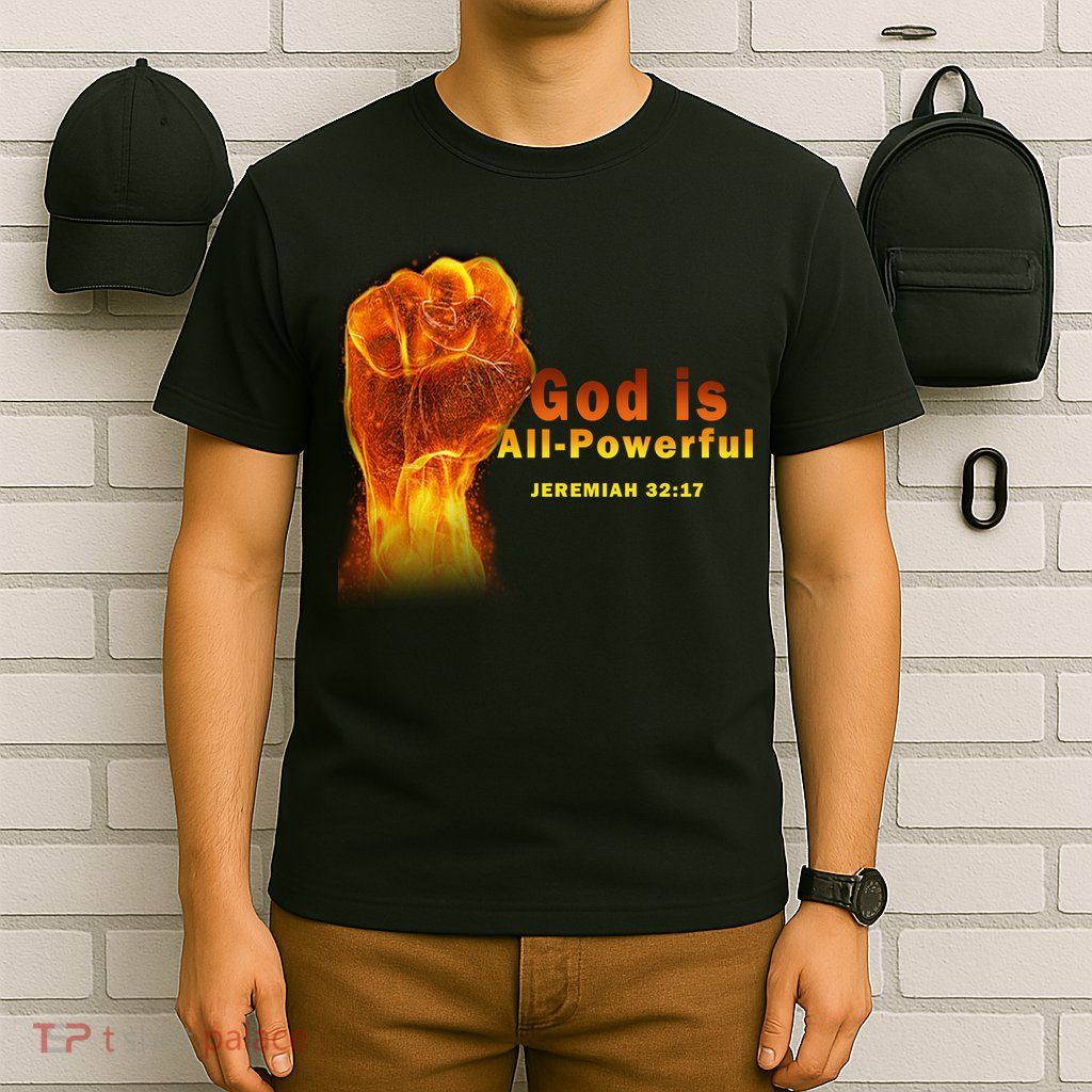 God is All-Powerful T-Shirt