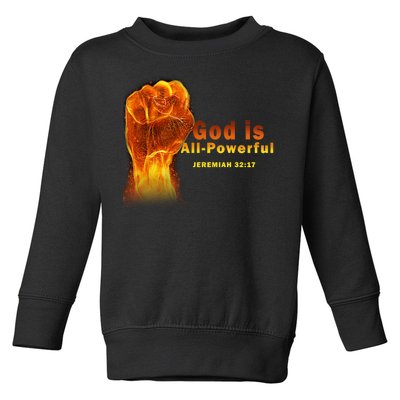 God is All-Powerful Toddler Sweatshirt