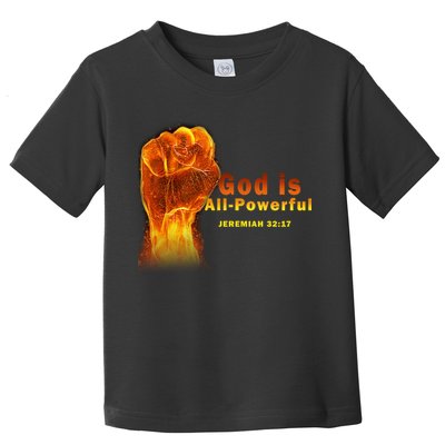 God is All-Powerful Toddler T-Shirt