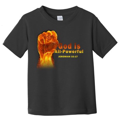 God is All-Powerful Toddler T-Shirt