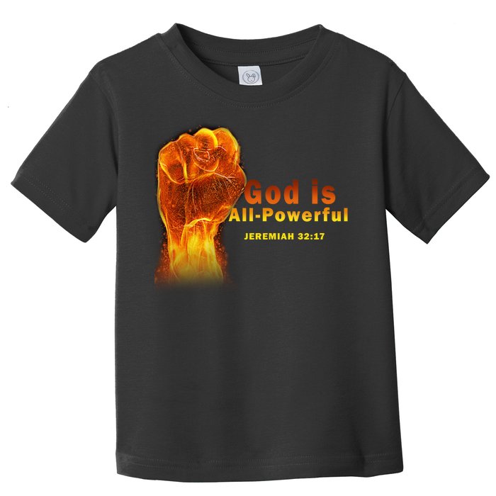 God is All-Powerful Toddler T-Shirt