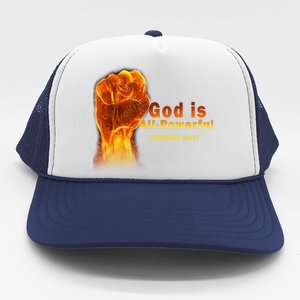 God is All-Powerful Trucker Hat