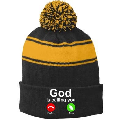 God Is Calling Decline or Pray Stripe Pom Pom Beanie