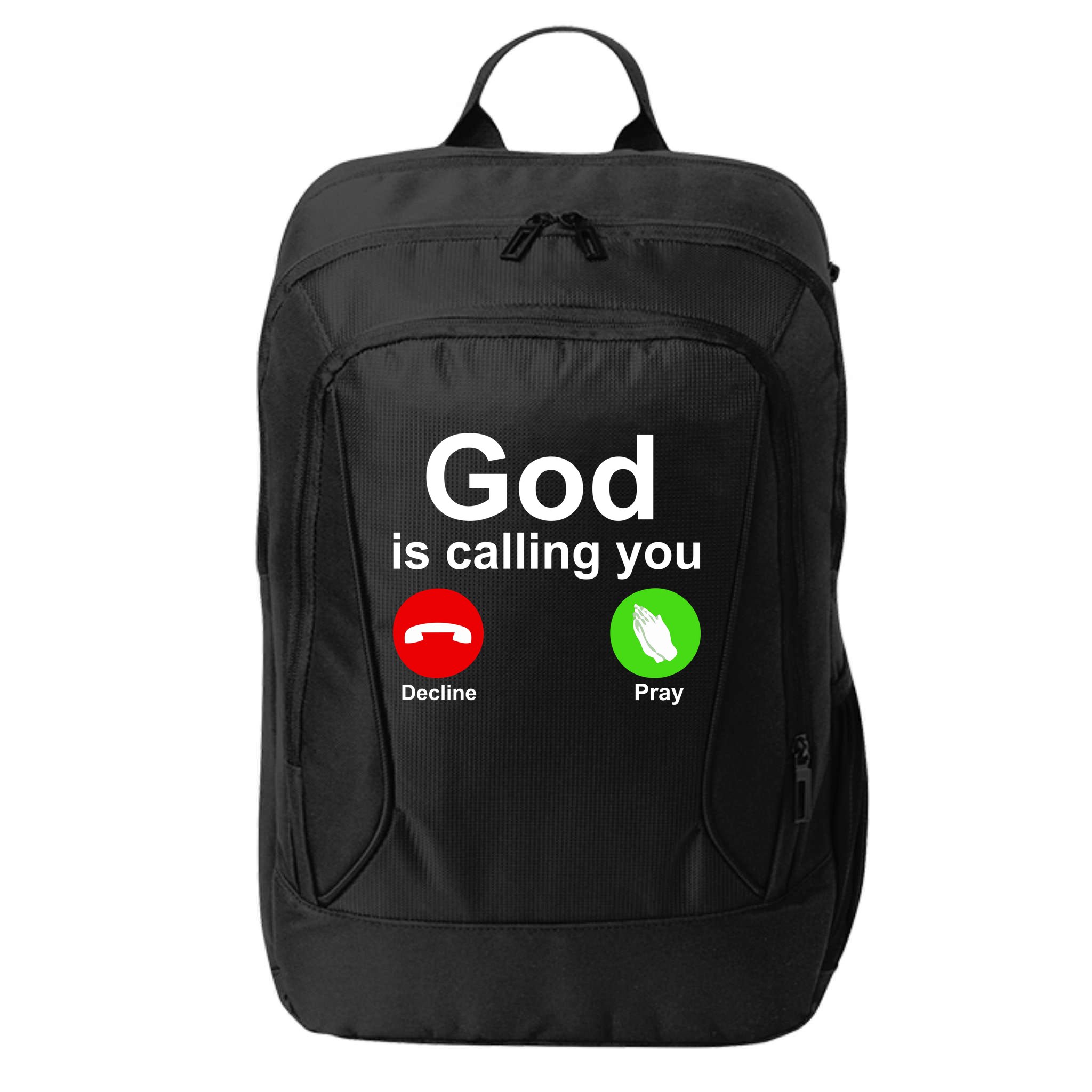 God Is Calling Decline or Pray City Backpack