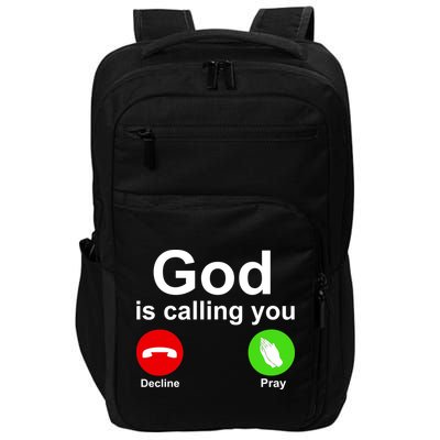 God Is Calling Decline or Pray Impact Tech Backpack